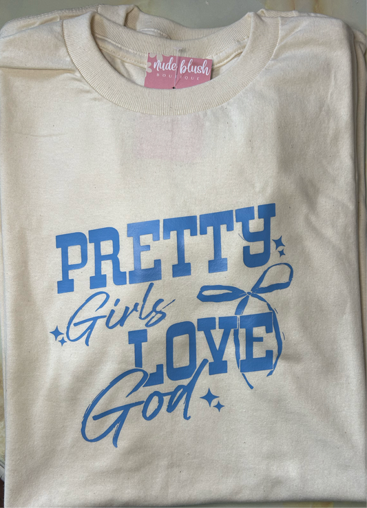 Pretty Girls Love God